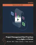 Cover image for Project Management Best Practices using Agile and Scrum