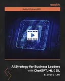 Cover image for AI Strategy for Business Leaders with ChatGPT, ML & DL