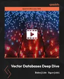 Cover image for Vector Databases Deep Dive