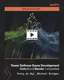Cover image for Tower Defense Game Development - Unity 6 and Blender Compatible