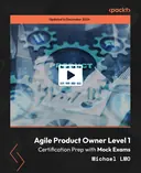 Cover image for Agile Product Owner Level 1 - Certification prep with Mock Exams