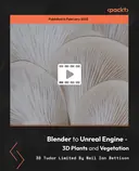 Cover image for Blender to Unreal Engine - 3D Plants and Vegetation