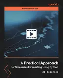 Cover image for A Practical Approach to Timeseries Forecasting Using Python