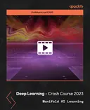Cover image for Deep Learning - Crash Course 2023