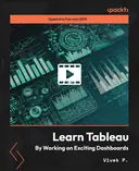 Cover image for Learn Tableau by Working on Exciting Dashboards