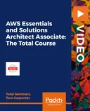Cover image for AWS Essentials and Solutions Architect Associate: The Total Course