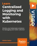 Cover image for Centralized Logging and Monitoring with Kubernetes