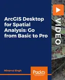 Cover image for ArcGIS Desktop for Spatial Analysis: Go from Basic to Pro
