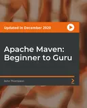 Cover image for Apache Maven: Beginner to Guru