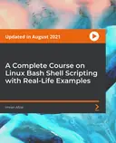 Cover image for A Complete Course on Linux Bash Shell Scripting with Real-Life Examples