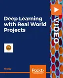 Cover image for Deep Learning with Real-World Projects