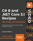 Cover image for C# 8 and .NET Core 3.1 Recipes (2nd Edition)