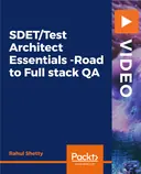 Cover image for SDET/Test Architect Essentials -Road to Full stack QA