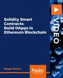 Cover image for Solidity Smart Contracts: Build DApps in Ethereum Blockchain