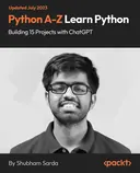 Cover image for Python A-Z: Learn Python by Building 15 Projects and ChatGPT