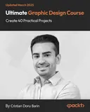 Cover image for Ultimate Graphic Design Course: Create 40 Practical Projects